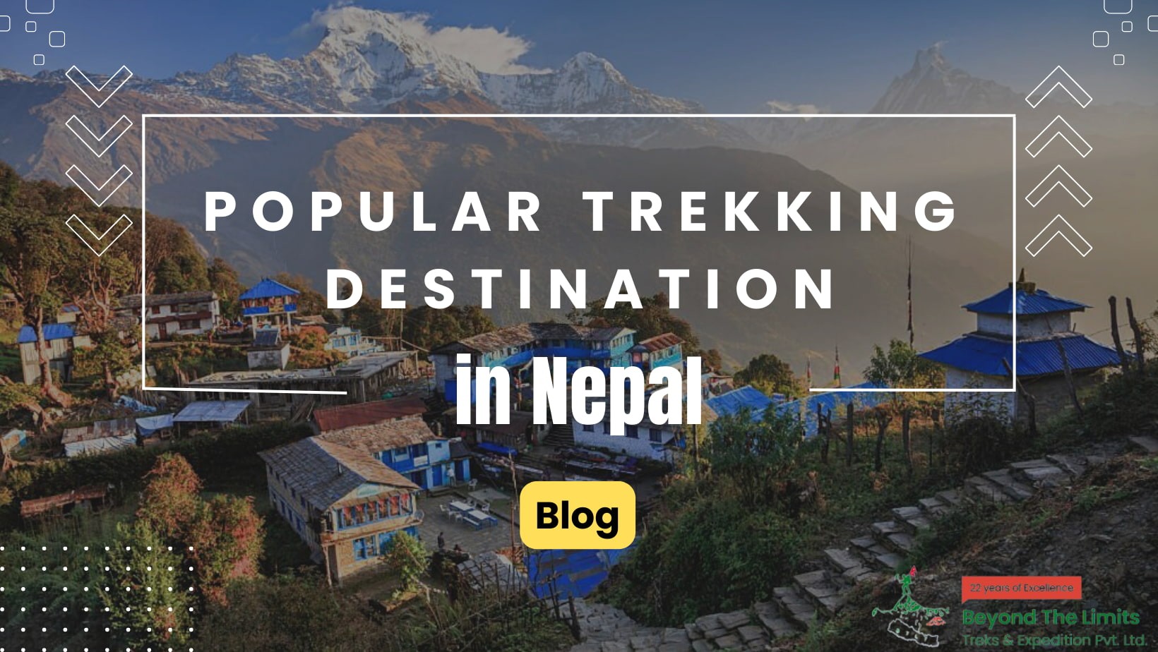 8 Popular Trekking Destinations in Nepal